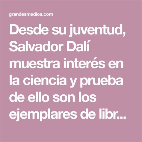 Salvador Dalí El Gran Científico Que Nunca Recibió Clases Salvador