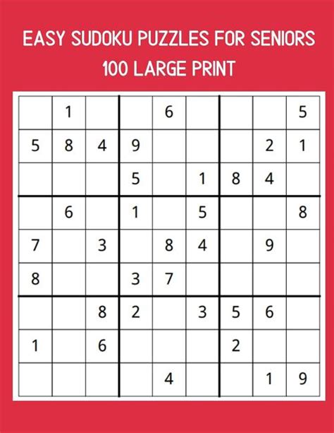100 Easy Sudoku Puzzles For Seniors A Large Print Puzzle Book For