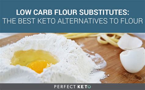Low Carb Flour Substitutes The Best Keto Alternatives To Flour