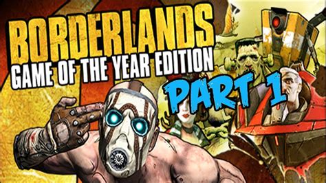 Borderlands Goty Remastered Edition Walkthrough Gameplay Part 1