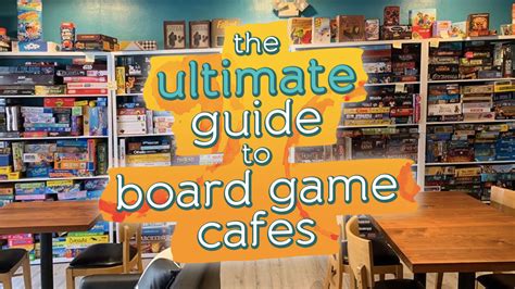 The Ultimate Worldwide Guide To Board Game Cafes Meeple Mountain