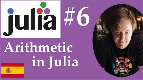 6 Julia Arithmetic En Julia Youtube