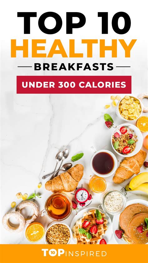 Top 10 Healthy Breakfasts Under 300 Calories In 2021 10 Healthy