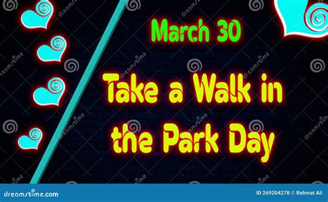 Happy Take A Walk In The Park Day March 30 Calendar Of February Neon