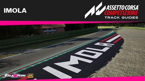 WATCH Imola Assetto Corsa Competizione Track Guide Traxion