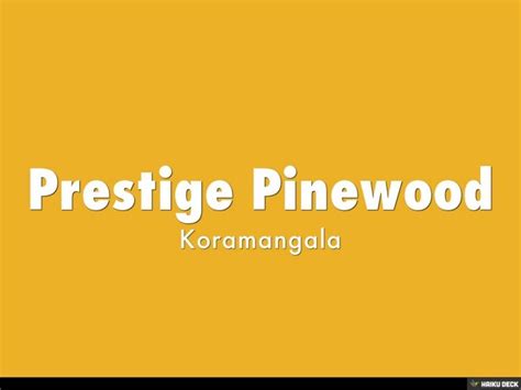 Prestige Pinewood