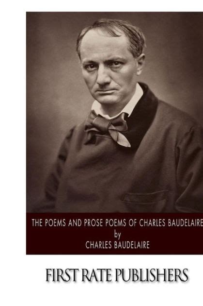 The Poems And Prose Poems Of Charles Baudelaire By Charles Baudelaire