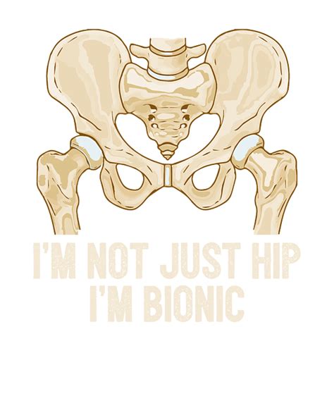 Im Not Just Hip Im Bionic Hip Replacement Surgery Recovery Greeting Card By Maximus Designs