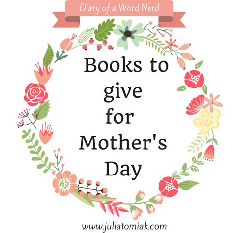 For the latest books, recommendations, offers and more. Five Books to Give for Mother's Day | Diary of a Word Nerd