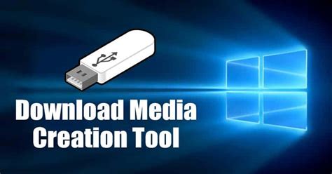 Download Media Creation Tool For Windows 10 81 7