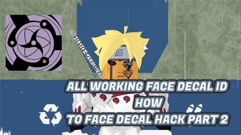 Then enter your code and click on. ALL WORKING ID FOR FACE DECAL HACK EYE! ROBLOX SHINOBI ...