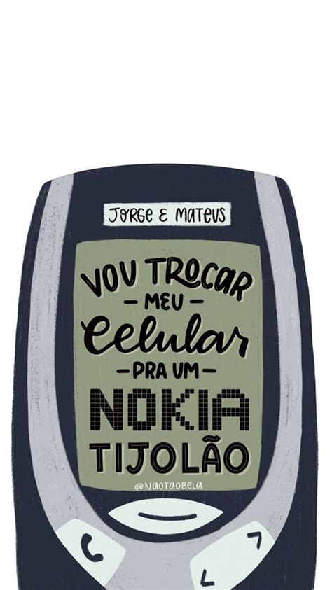 Stream nokia tijolão by forronejo from desktop or your mobile device. Wallpaper -Nokia Tijolão - @naotaobela | Instagram photo, Photo and video, Instagram