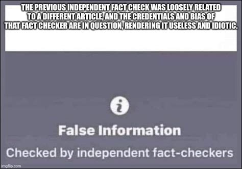 False Information Checked By Independent Fact Checkers Imgflip