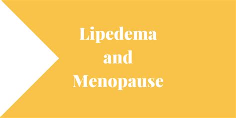Lipedema And Menopause Lipedema And Me