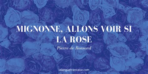 Mignonne Allons Voir Si La Rose Ronsard