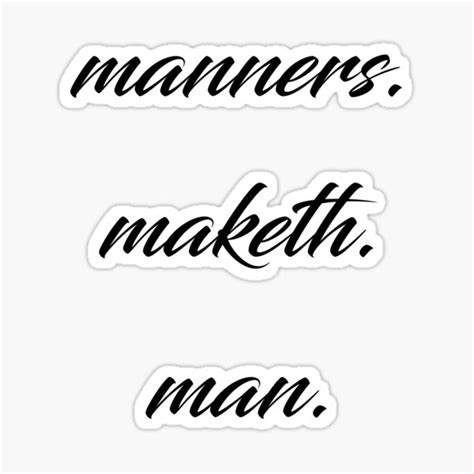 Manners Maketh Man Sticker For Sale By Baeleigh Redbubble