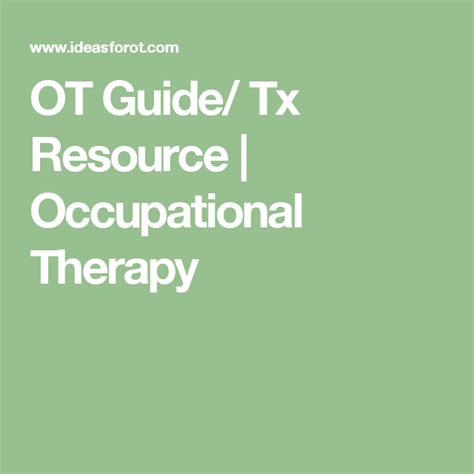 Ot Guide Tx Resource Occupational Therapy Occupational Therapy