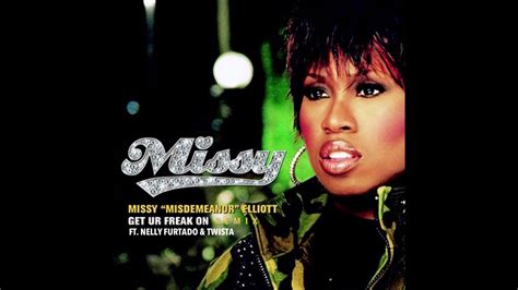 Missy Elliott Nelly Furtado Twista Get Ur Freak On Official Remix Audio Youtube