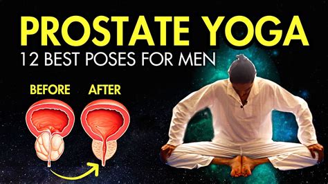 12 Yoga Poses For Prostate Problems Prostate Exercise For Men Youtube