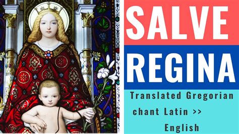 Salve Regina Gregorian Chant Translated From Latin To English Youtube