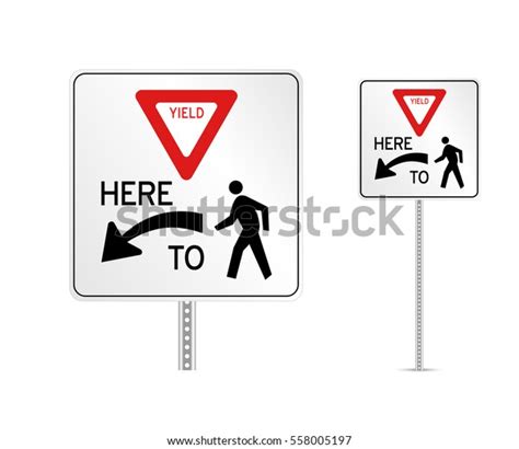 Yield Here Pedestrians Road Sign Stock Vector Royalty Free 558005197