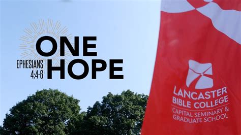 One Body One Hope At Lancaster Bible College Capital Seminary