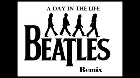 A Day In The Life Remix The Beatles Youtube
