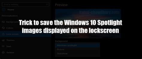 How To Copysave The Windows 10 Spotlight Lockscreen Images Kunal