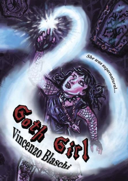 Goth Girl By Vincenzo Blaschi Paperback Barnes And Noble®