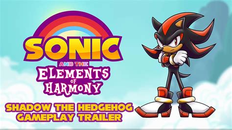 Sonic And The Elements Of Harmony Shadow Reveal Trailer Youtube