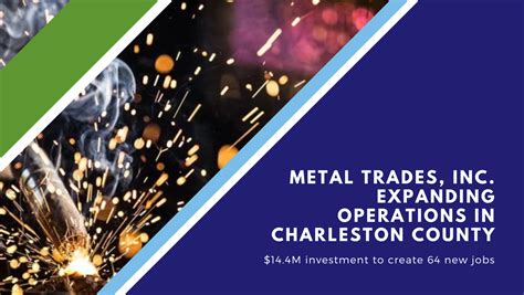 Metal Trades Inc Expanding Operations In Charleston County