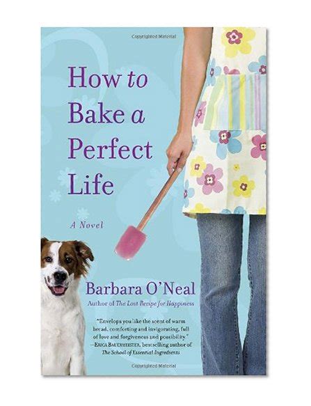 How To Bake A Perfect Life A Novel
