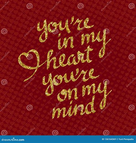 You Re In My Heart You Re On My Mind Golden Glittering Lettering On Red