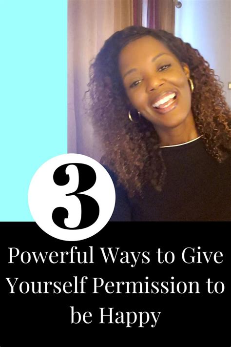 Give Yourself Permission To Be Happy Self Empowerment Health Coach