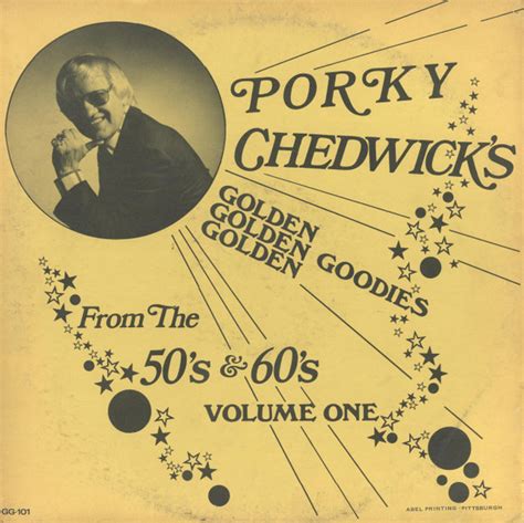 Porky Chedwicks Golden Goodies From The 50s And 60s Volume 1 Vinyl Discogs