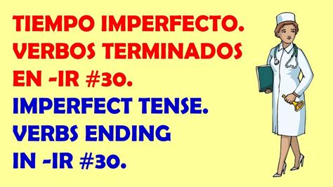 El Tiempo Imperfecto En Español 30 Imperfect Tense In Spanish 30
