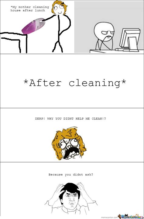 My Mother Cleaning House After Lunch By Mustapan Meme Center