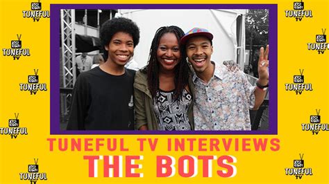 Tuneful Tv Interviews The Bots Tuneful Tv