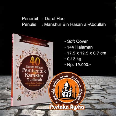 Jual Buku 40 Hadits Pilihan Pembentuk Karakter Muslimah Darul Haq Pustaka Aysha Di Lapak