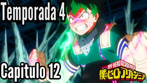 💥boku No Hero Academia Temporada 4 Capitulo 12 Sub EspaÑol Hd Completo Reaccion Muguinubi