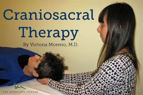 About Craniosacral Therapy Cst Morrison Health