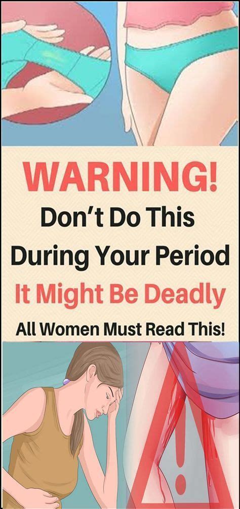 Warning Dont Do This During Your Period It Might Be Deadly All