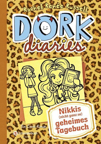 Nikkis Nicht Ganz So Geheimes Tagebuch Dork Diaries Bd9 Von Rachel