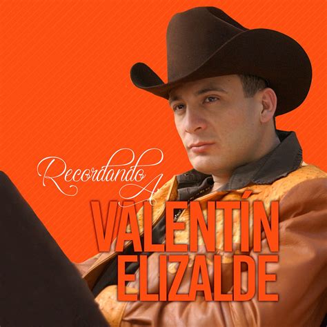 Recordando A Valentín Elizalde álbum De Valentín Elizalde En Apple Music