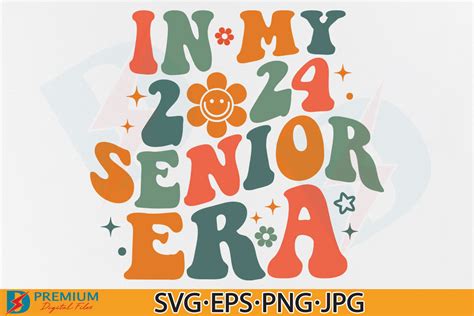 In My Senior Era Svg Class Of 2024 Png Illustration Par Premium