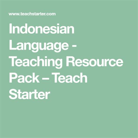Indonesian Language Teaching Resource Pack Teaching Resource Pack