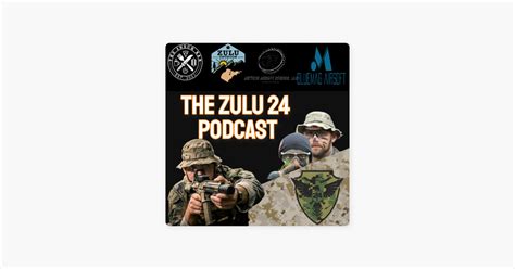 ‎the Zulu 24 Podcast On Apple Podcasts