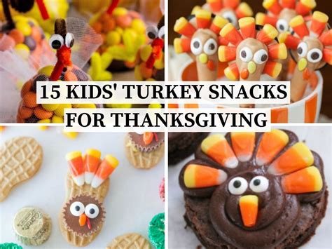 15 Kids Turkey Snacks For Thanksgiving