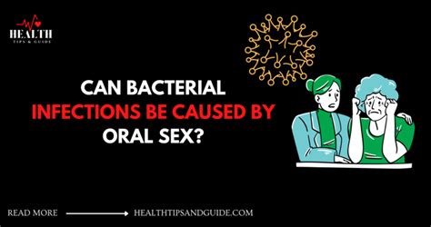 Can Bacterial Infections Be Caused By Oral Sex