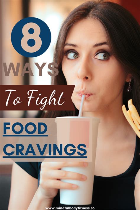 8 Ways To Fight Food Cravings In 2020 Food Cravings Cravings Control Cravings